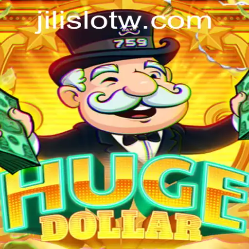 Exploring the World of HugeDollar: A Guide to Jili Slot
