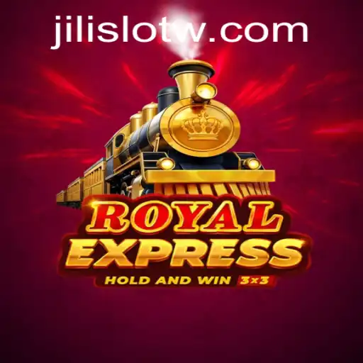 Exploring Royalexpress: A Thrilling Jili Slot Adventure
